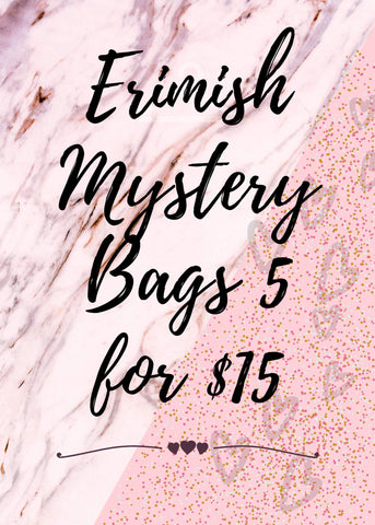 Erimish Grab Bag 5 for $15